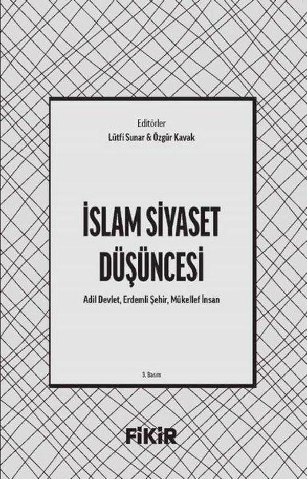 İslam Siyaset Düşüncesi: Adil Devlet Erdemli Şehir Mükellef İnsan - Fikir Kitap - Image 1