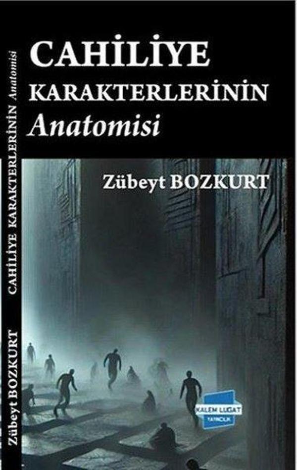 Cahiliye Karakterlerinin Anatomisi - Kalem Lugat Yayıncılık - Image 1
