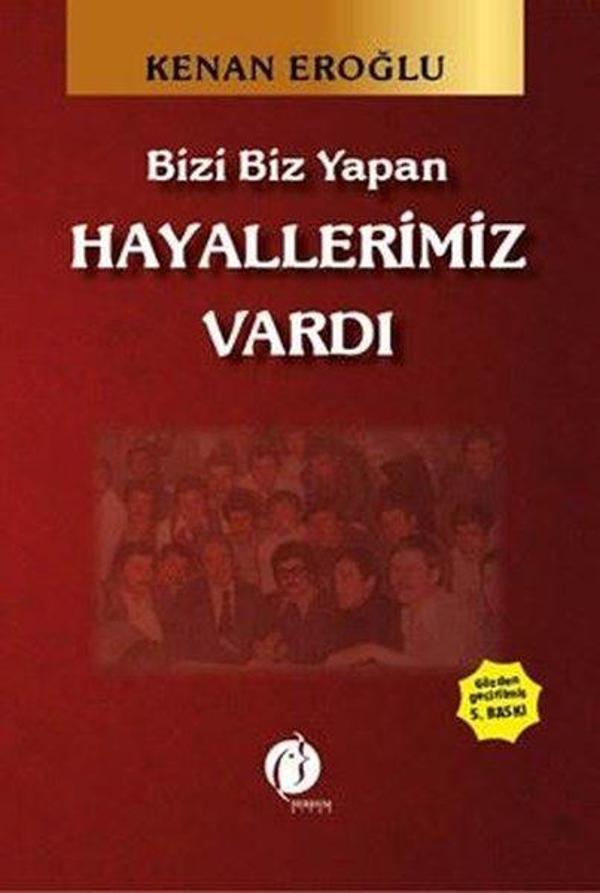 Bizi Biz Yapan Hayallerimiz Vardı - Herdem Kitap - Image 1