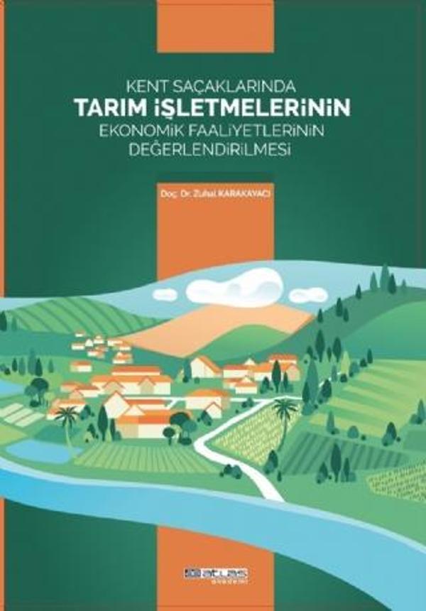 Atlas Akademi Kent Saçaklarında Tarım İşletmelerinin Ekonomik Faaliyetlerinin Değerlendirilmesi - Image 1