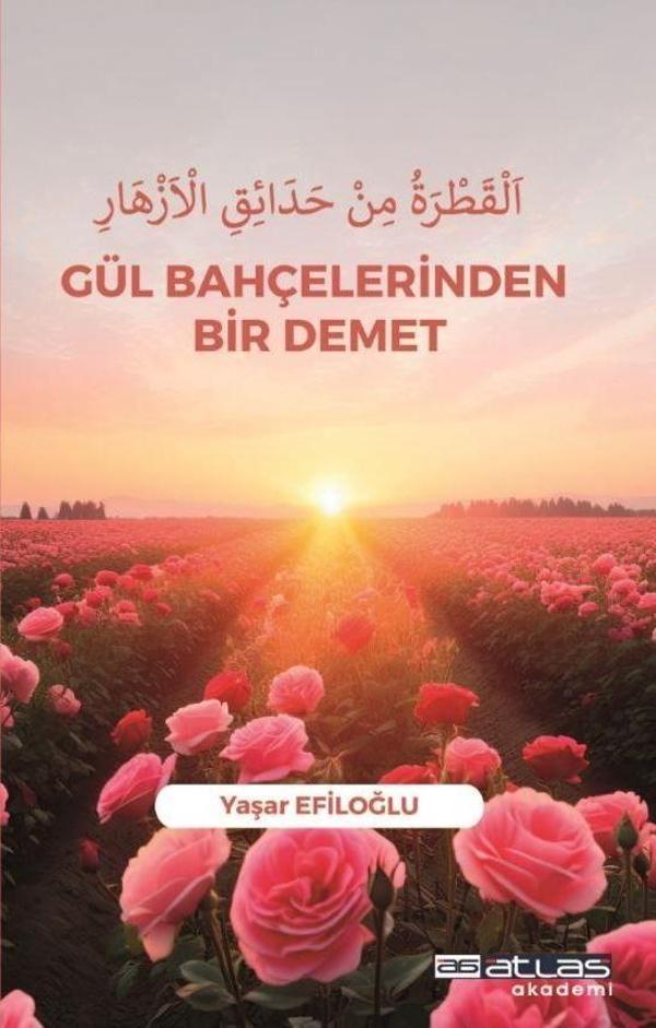 Gül Bahçelerinden Bir Demet - Atlas Akademi Yayınları - Image 1