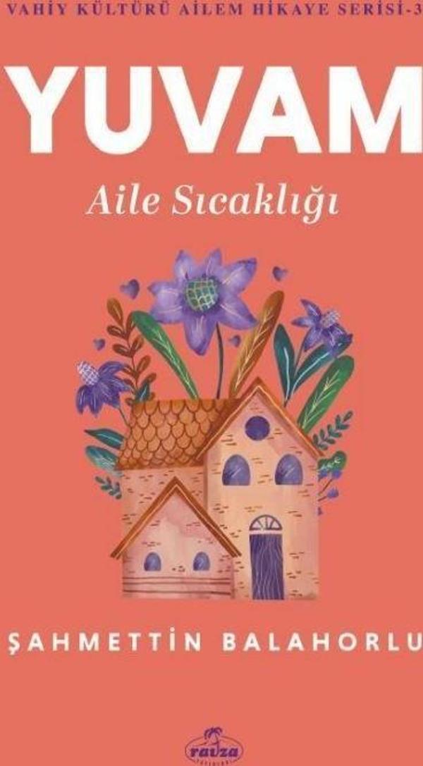 Yuvam Aile Sıcaklığı - Ravza Yayınları - Image 1