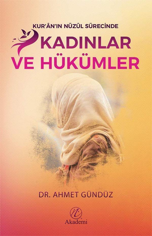 Kur'an'ın Nüzul Sürecinde Kadınlar ve Hükümler - Elvan Yayınları - Image 1