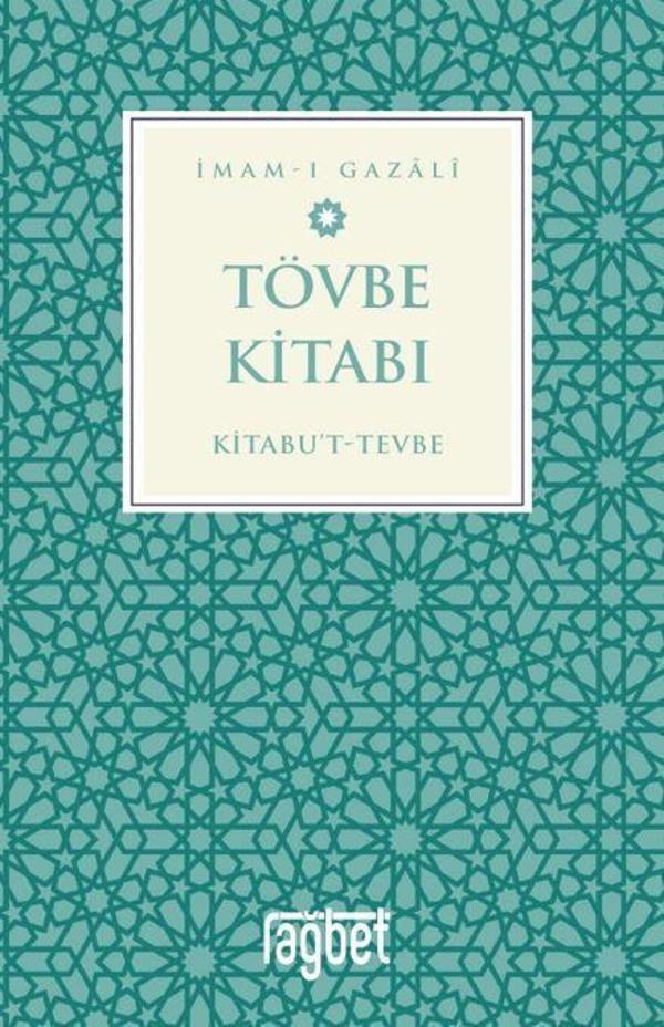 Tövbe Kitabı – Kitabu’t-Tevbe - Rağbet Yayınları - Image 1
