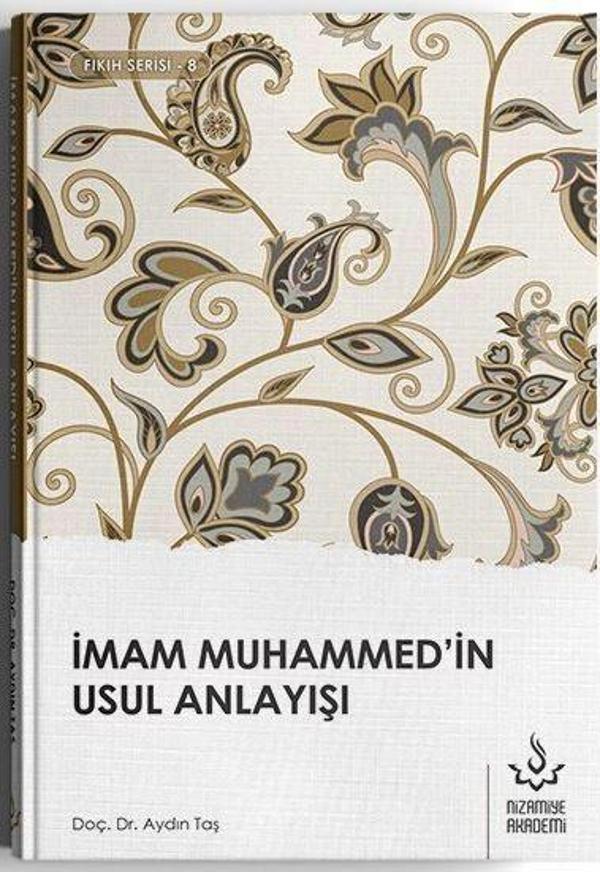 İmam Muhammed'in Usul Anlayışı - Nizamiye Akademi - Image 1