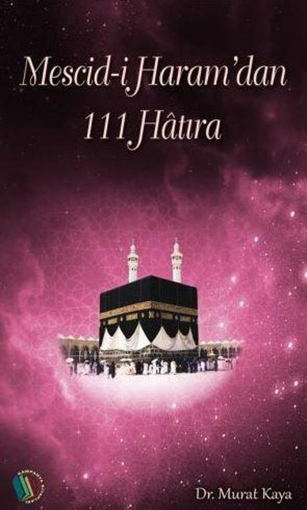 Mescid-i Haram'dan 111 Hatıra - Erkam Yayınları - Image 1
