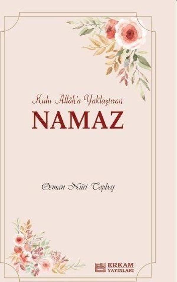 Kulu Allah'a Yaklaştıran Namaz - Erkam Yayınları - Image 1