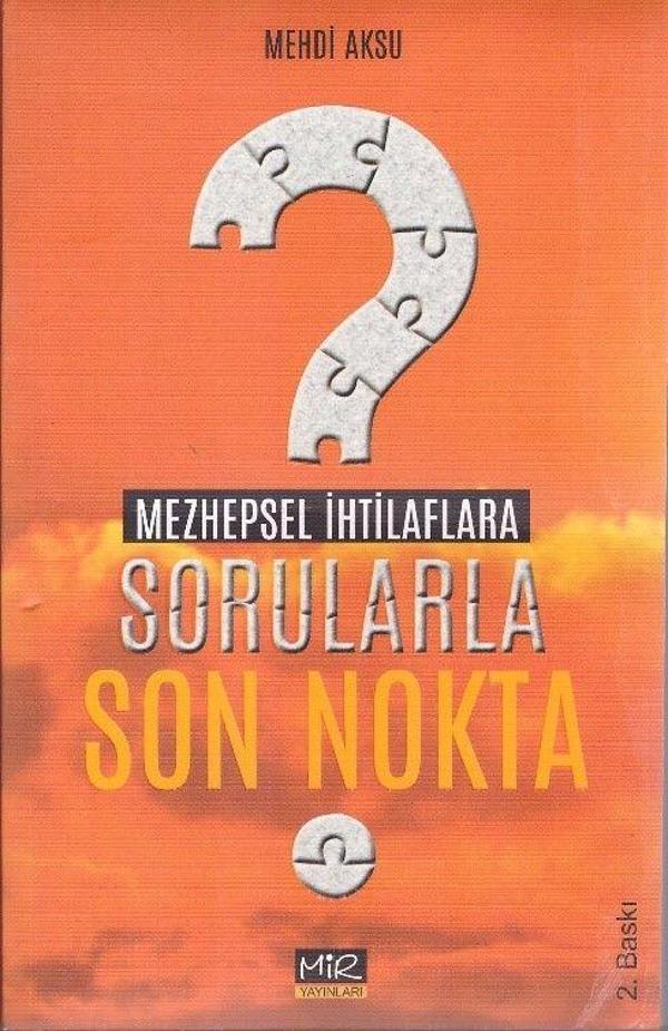 Mezhepsel İhtilaflara Sorularla Son Nokta - Mir Yayınları - Image 1