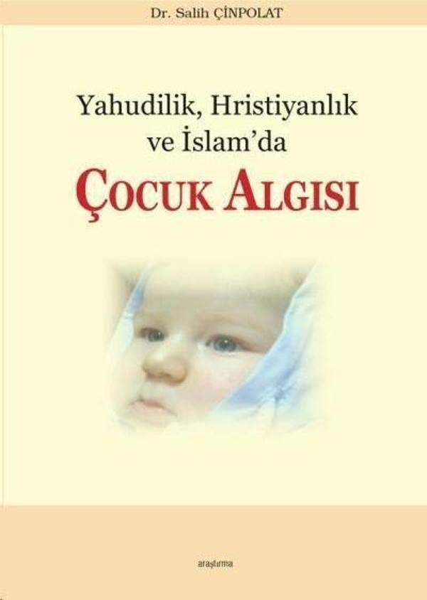 Yahudilik, Hristiyanlık ve İslam’da Çocuk Algısı - Araştırma Yayıncılık - Image 1