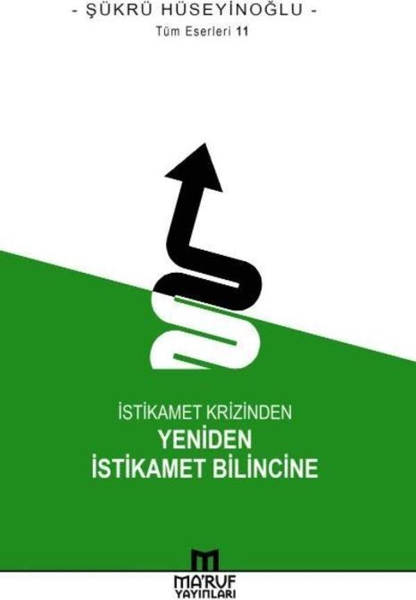 İstikamet Krizinden Yeniden İstikamet Bilincine - Maruf Yayınevi - Image 1