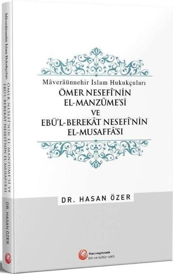 Ömer Nesefi'nin El-Manzume'si ve Ebü'l-Berekat Nesefi'nin El-Musaffa'sı - Hacıveyiszade İlim ve Kültür Vakfı - Image 1