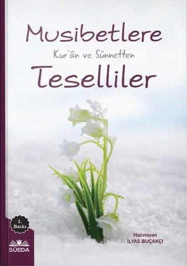 Musibetlere Kur'an ve Sünnetten Teselliler - Süeda Yayınları - Image 1