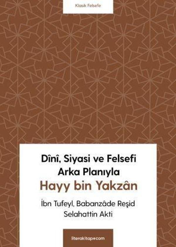 Dini, Siyasi ve Felsefi Arka Planıyla Hayy bin Yakzan - Litera - Image 1