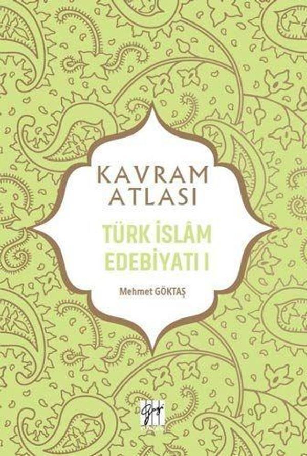 Türk İslam Edebiyatı 1 - Kavram Atlası - Gazi Kitabevi - Image 1