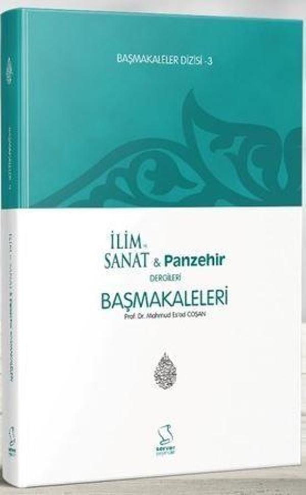 Başmakaleler 3 - İlim ve Sanat ve Panzehir Dergileri Başmakaleleri - Server İletişim - Image 1