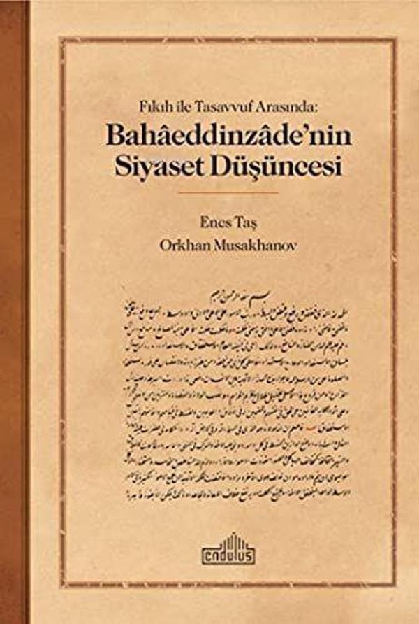Fıkıh ile Tasavvuf Arasında: Bahaaeddinzaade’nin Siyaset Düşüncesi - Endülüs - Image 1