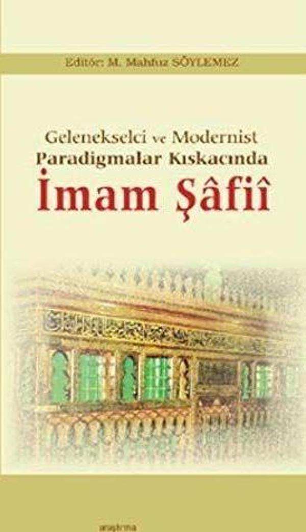 Gelenekselci ve Modernist Paradigmalar Kıskacında İmam Şafii - Araştırma Yayıncılık - Image 1
