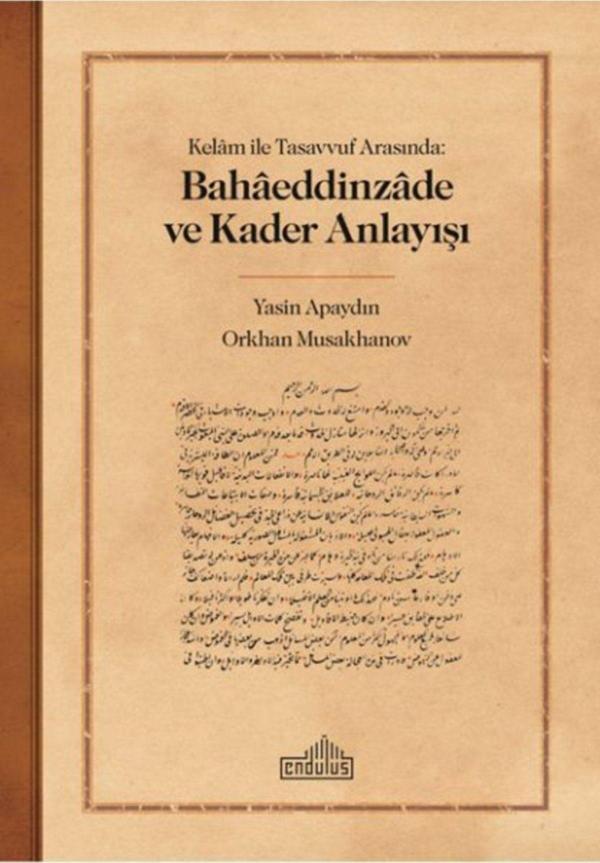 Kelam ile Tasavvuf Arasında: Bahaeddinzade ve Kader Anlayışı - Endülüs - Image 1