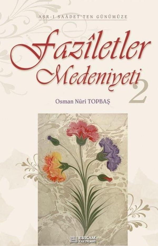 Faziletler Medeniyeti - 2 - Erkam Yayınları - Image 1