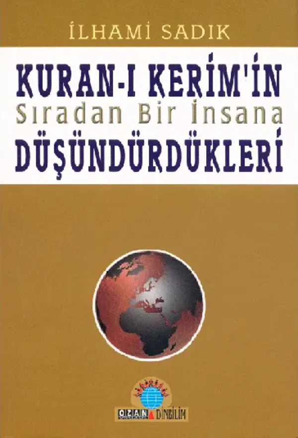 Kuran-ı Kerim’in Sıradan Bir İnsana Düşündürdükleri - Ozan Yayıncılık - Image 1