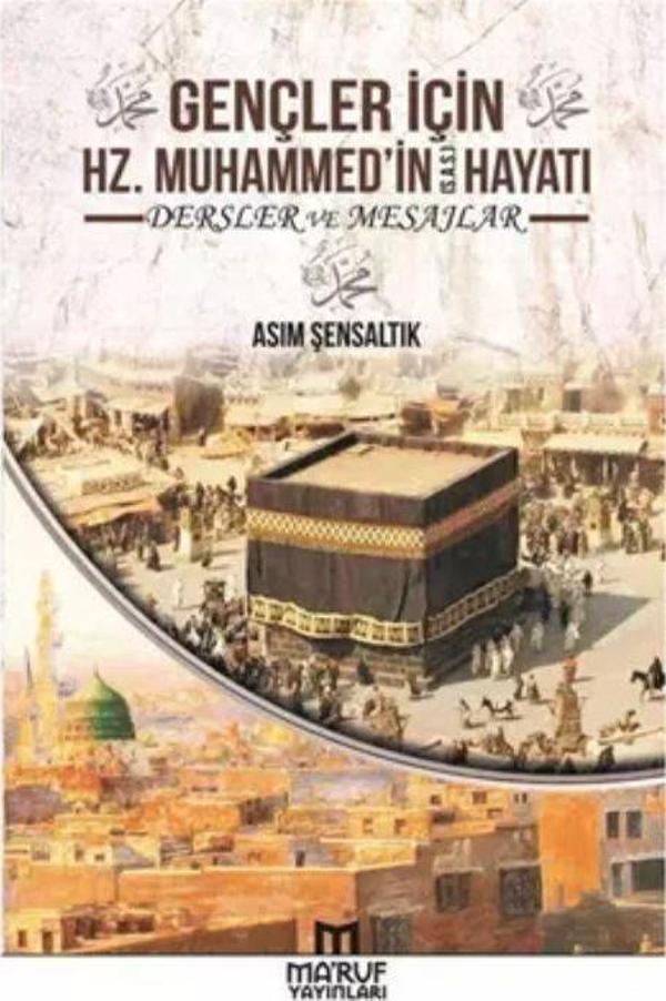Gençler İçin Hz. Muhammedin Hayatı Dersler ve Mesajlar - Maruf Yayınevi - Image 1