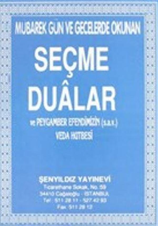Mübarek Gün ve Gecelerde Okunan Seçme Dualar ve Peygamber Efendimizin (sav) Veda Hutbesi - Şenyıldız - Image 1