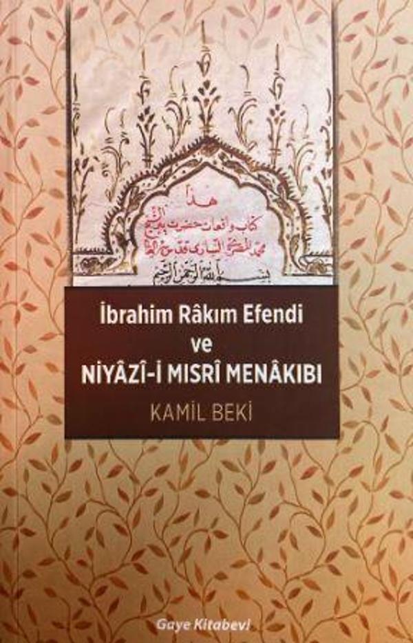 İbrahim Rakım Efendi ve Niyazi-i Mısri Menakıbı - Gaye Kitabevi - Image 1