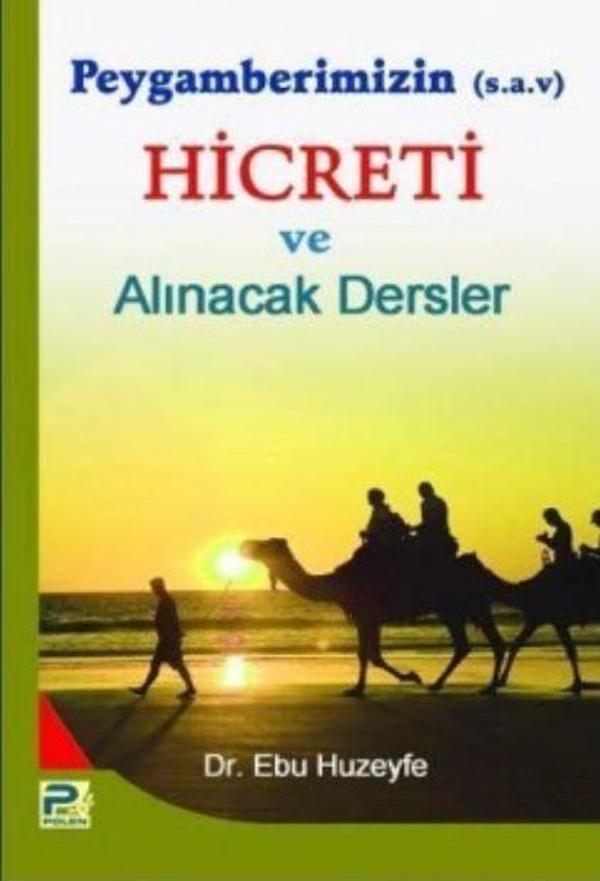 Peygamberimizin Hicreti ve Alınacak Dersler - Karınca Polen - Image 1