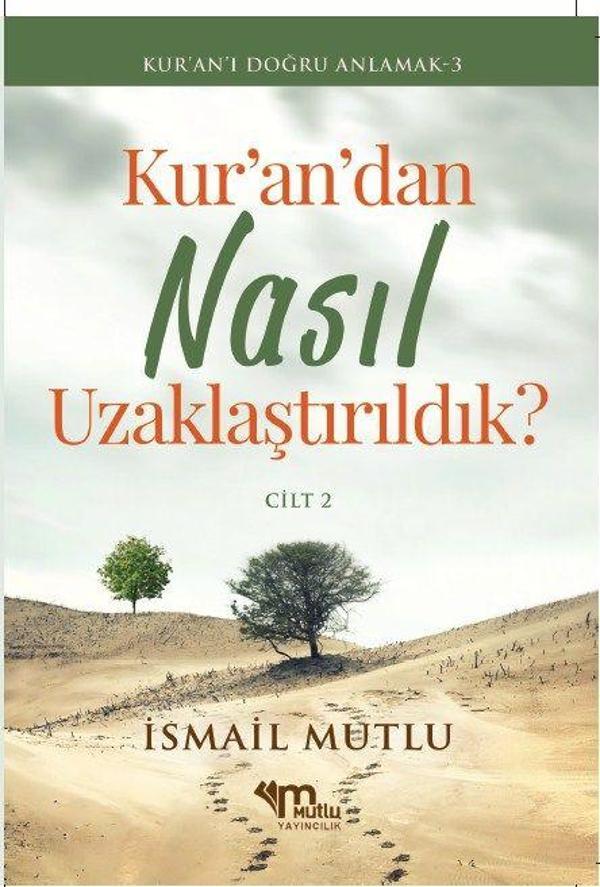 Kur'an'dan Nasıl Uzaklaştırıldık? Cilt 2 - Mutlu Yayıncılık - Image 1