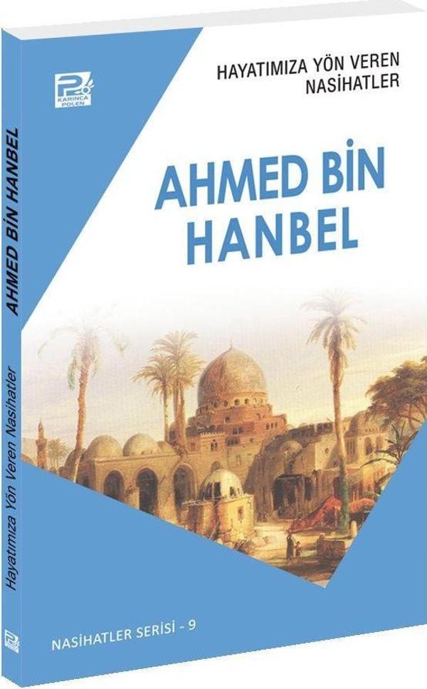 Hayatımıza Yön Veren Nasihatler - Ahmed Bin Hanbel - Karınca Polen - Image 1