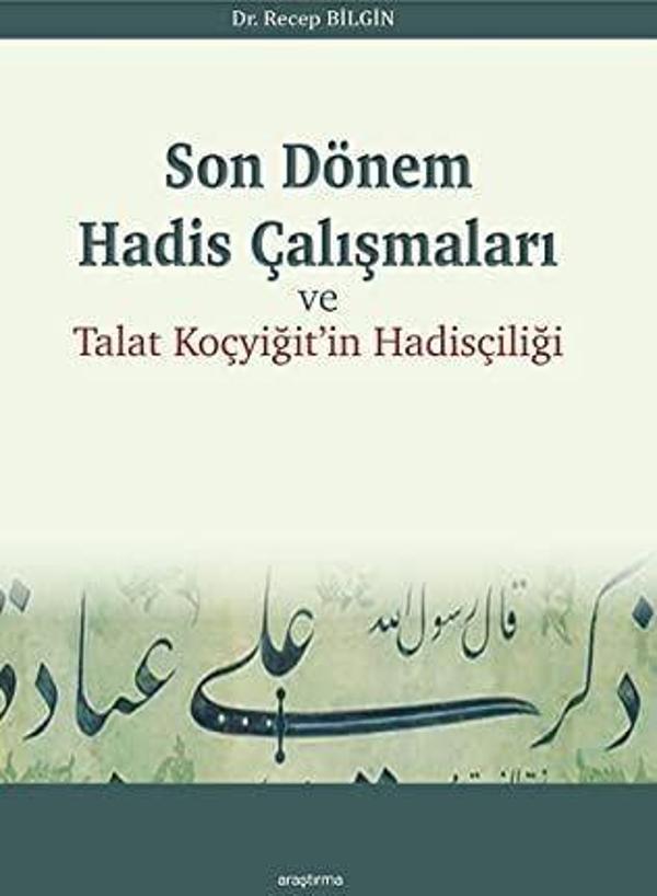 Son Dönem Hadis Çalışmaları ve Talat Koçyiğit'in Hadisçiliği - Araştırma Yayıncılık - Image 1