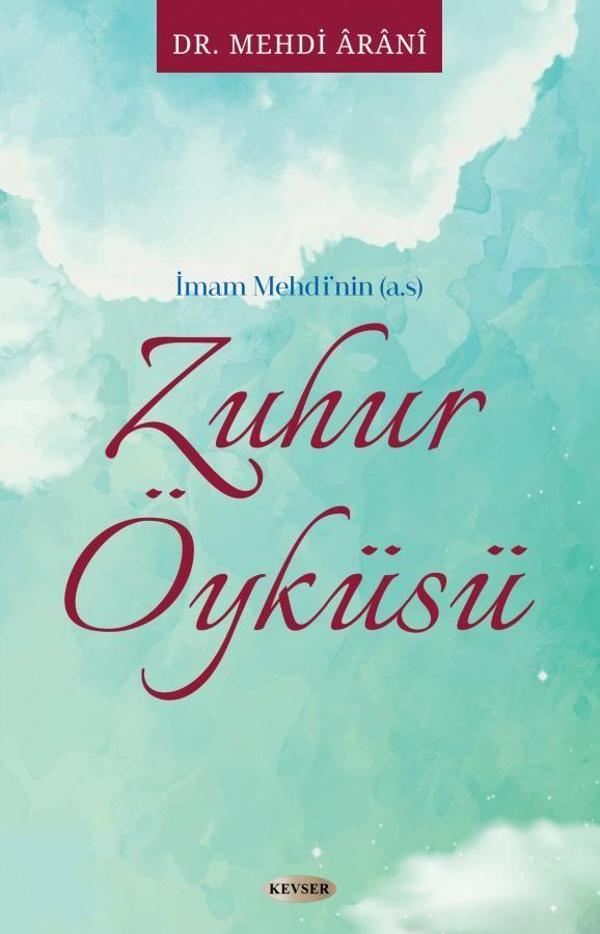 İmam Mehdi'nin (a.s) Zuhur Öyküsü - Kevser Yayınları - Image 1