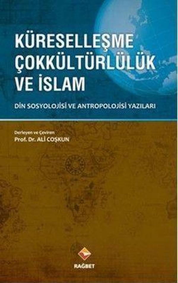 Küreselleşme Çokkültürlülük ve İslam - Rağbet Yayınları - Image 1