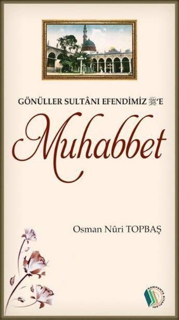 Gönüller Sultanı Efendimiz'e Muhabbet - Erkam Yayınları - Image 1