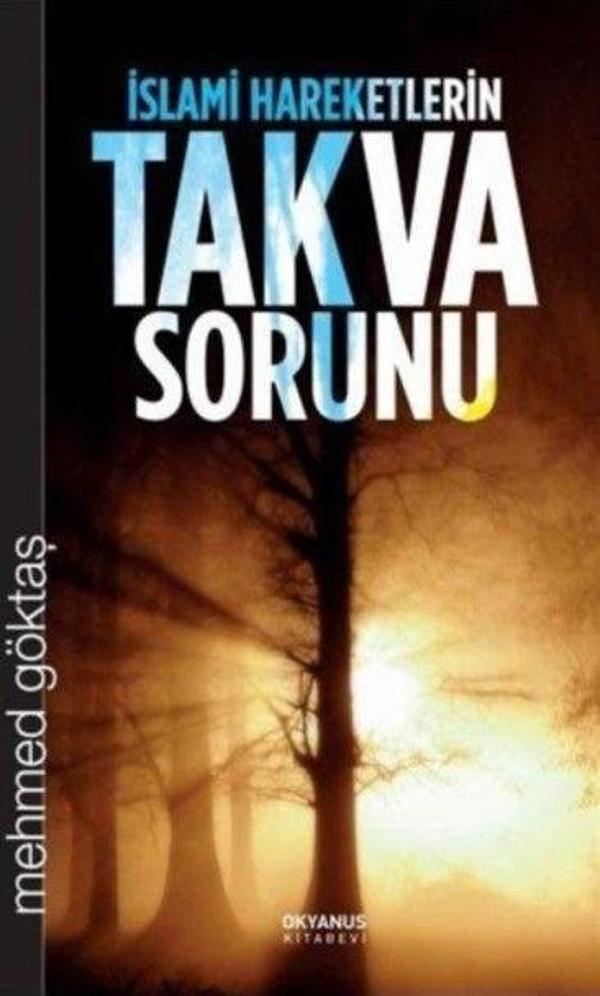 İslami Hareketlerin Takva Sorunu - Okyanus Yayıncılık - Image 1