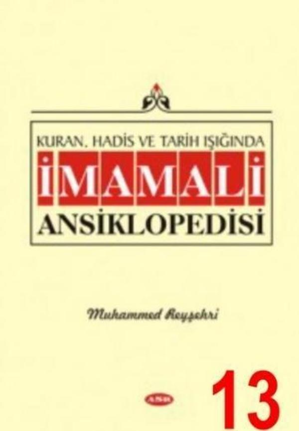 Kuran, Hadis ve Tarih Işığında İmam Ali Ansiklopedisi C.13 - ASR - Image 1
