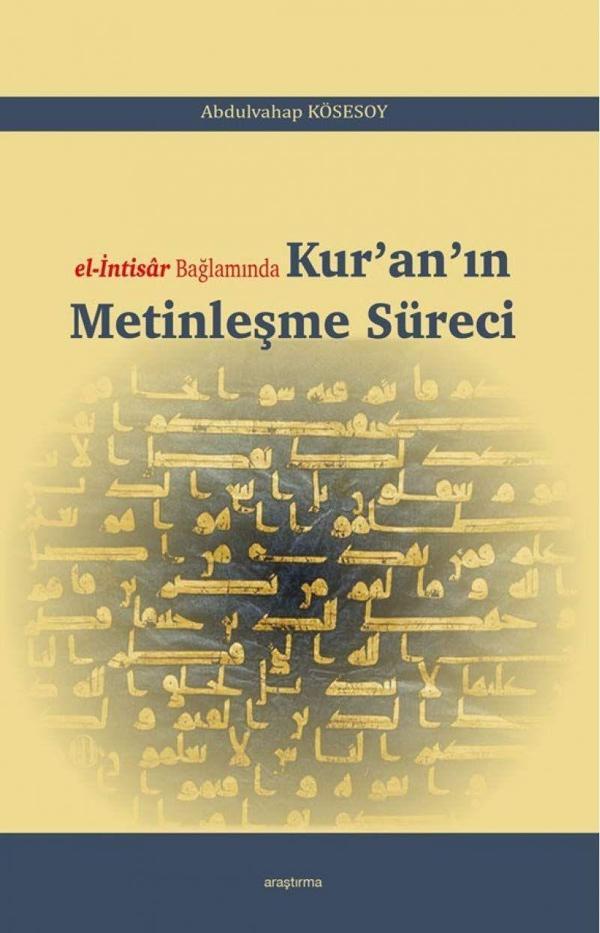 El-İntisar Bağlamında Kur'an'ın Metinleşme Süreci - Araştırma Yayıncılık - Image 1