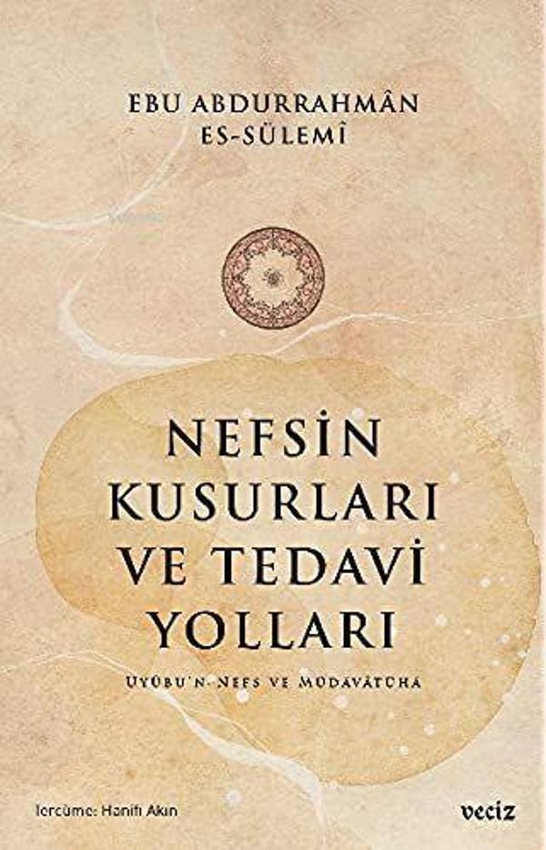 Nefsin Kusurları ve Tedavi Yolları - Veciz Yayınları - Image 1