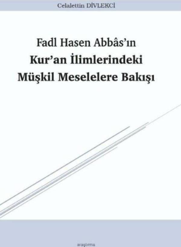 Fadl Hasen Abbas'ın Kur'an İlimlerindeki Müşkil Meselelere Bakışı - Araştırma Yayıncılık - Image 1