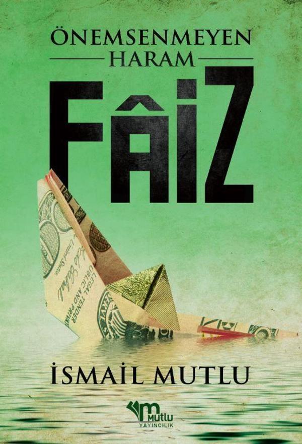 Önemsenmeyen Haram Faiz - Mutlu Yayıncılık - Image 1