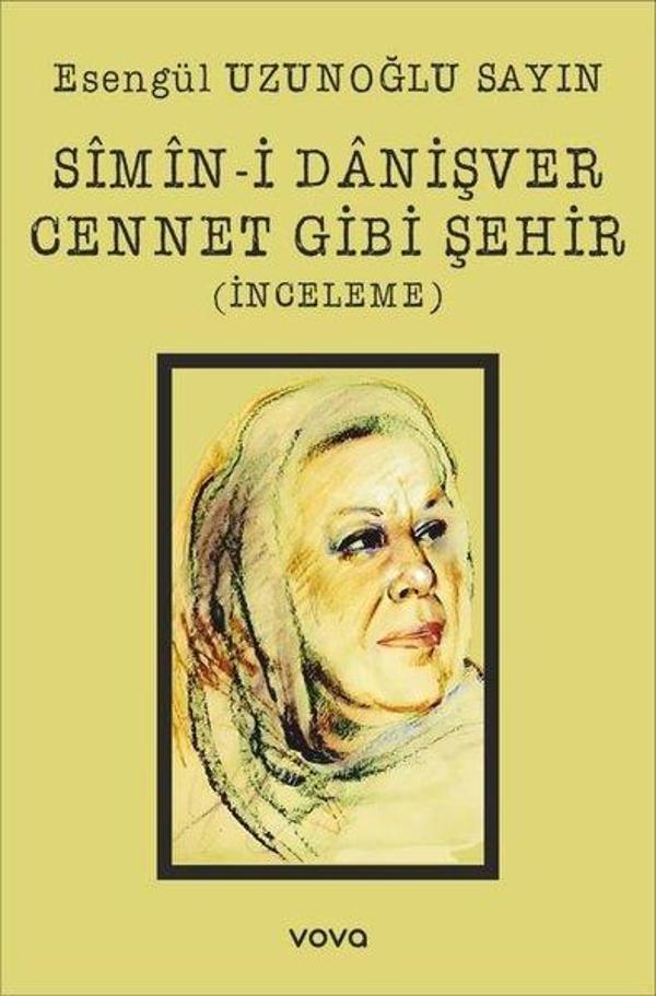 Simin-i Danişver Cennet Gibi Şehir - İnceleme - Vova Yayınları - Image 1
