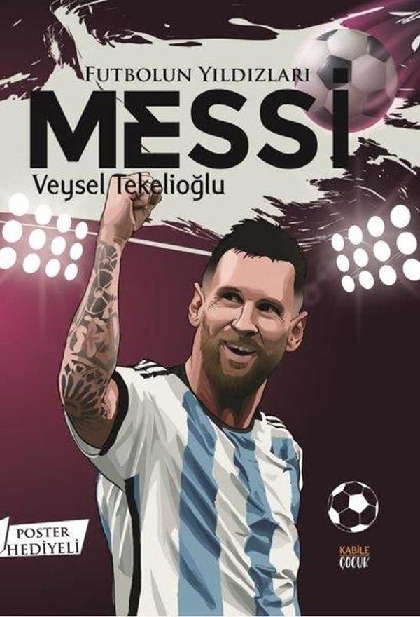 Futbolun Yıldızları: Messi - Poster Hediyeli - Kabile Çocuk - Image 1