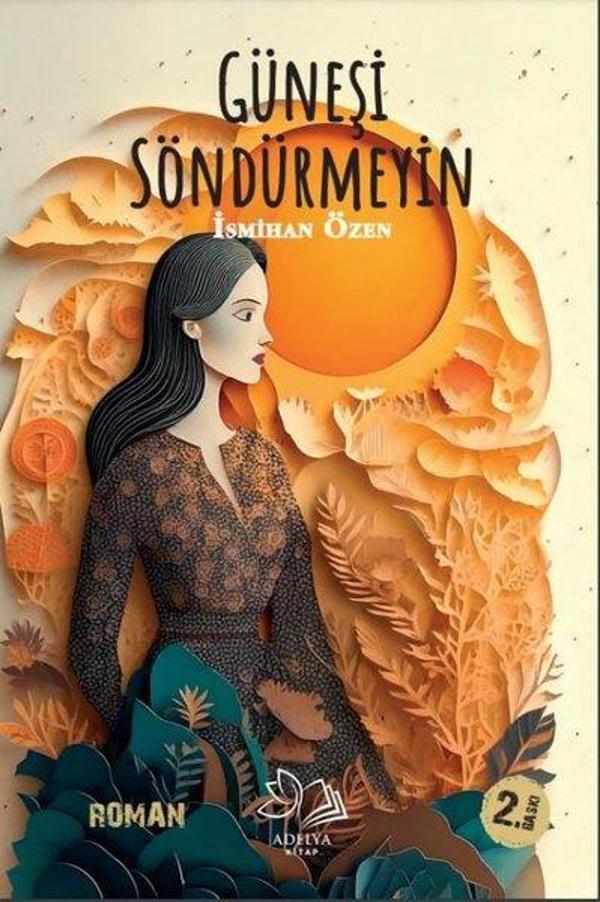 Güneşi Söndürmeyin - Adelya Kitap - Image 1