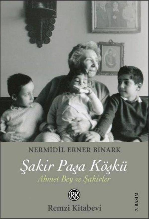 Şakir Paşa Köşkü - Ahmet Bey ve Şakirler - Remzi Kitabevi - Image 1