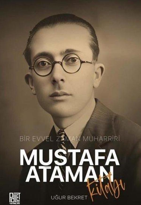 Bir Evvel Zaman Muharriri: Mustafa Ataman - Palet Yayınları - Image 1