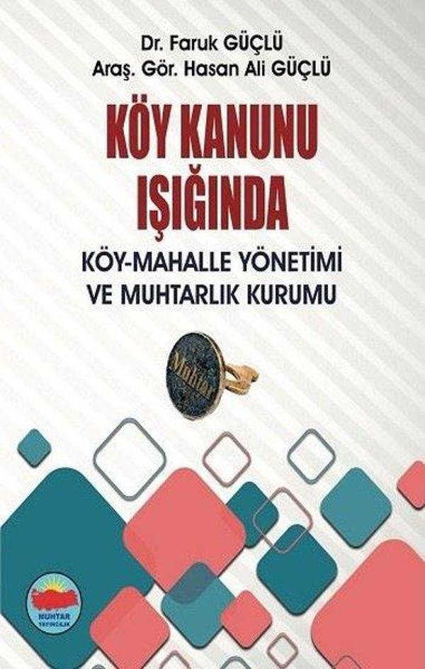 Köy Kanunu Işığında Köy - Mahalle Yönetimi ve Muhtarlık Kurumu - Muhtar Yayıncılık - Image 1
