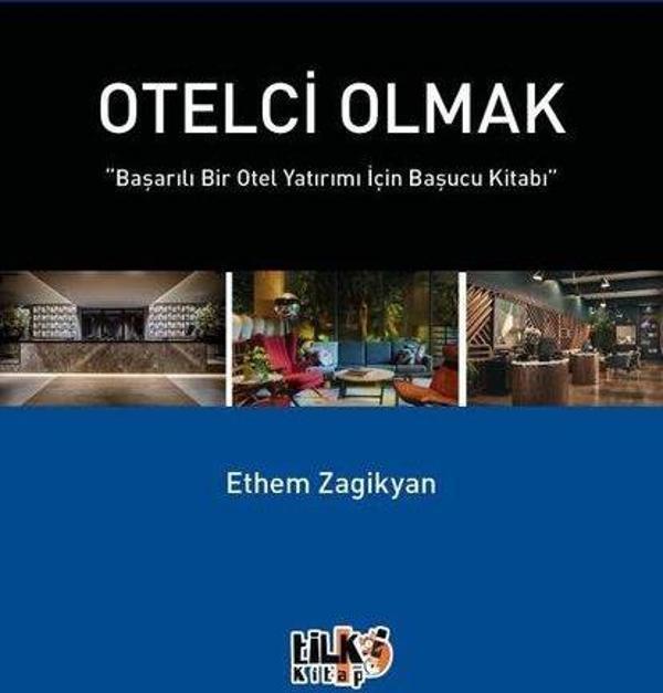 Otelci Olmak - Başarılı Bir Otel Yatırımı İçin Başucu Kitabı - Tilki Kitap - Image 1