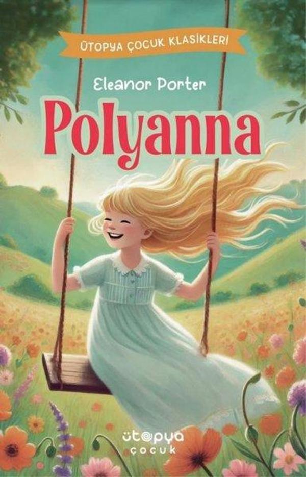 Pollyanna - Ütopya Çocuk Klasikleri - Ütopya Çocuk - Image 1