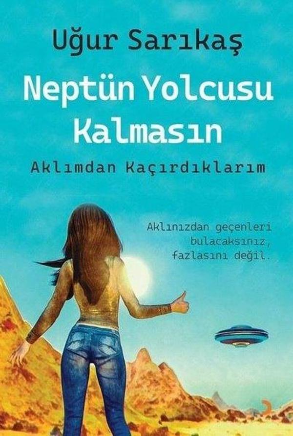 Neptün Yolcusu Kalmasın - Aklımdan Kaçırdıklarım - Cinius Yayınevi - Image 1