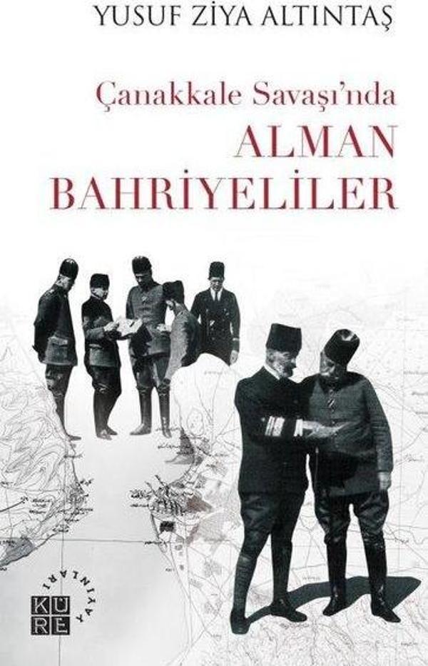 Çanakkale Savaşı'nda Alman Bahriyeliler - Küre Yayınları - Image 1